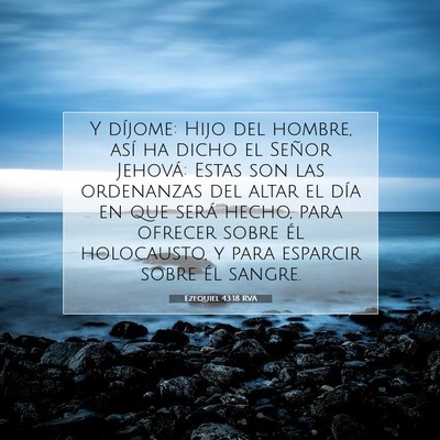 Picture 07 - Ezequiel 43:18 RVA - Y díjome: Hijo del hombre, así ha dicho el - Bible Verse Picture