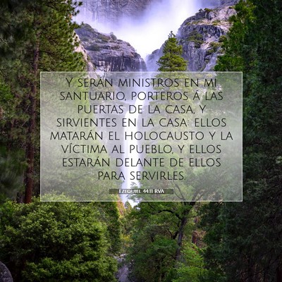 Picture 07 - Ezequiel 44:11 RVA - Y serán ministros en mi santuario, porteros á - Bible Verse Picture