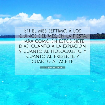 Picture 07 - Ezequiel 45:25 RVA - En el mes séptimo, á los quince del mes, en la - Bible Verse Picture