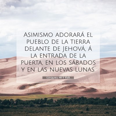 Picture 07 - Ezequiel 46:3 RVA - Asimismo adorará el pueblo de la tierra delante - Bible Verse Picture