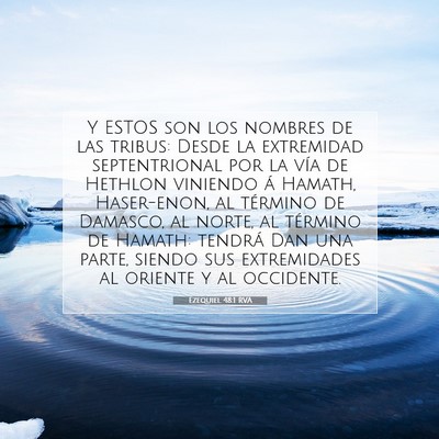 Picture 07 - Ezequiel 48:1 RVA - Y ESTOS son los nombres de las tribus: Desde la - Bible Verse Picture