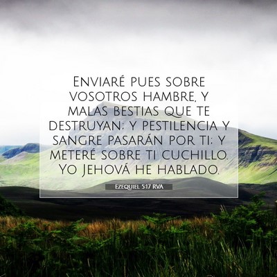 Picture 07 - Ezequiel 5:17 RVA - Enviaré pues sobre vosotros hambre, y malas - Bible Verse Picture