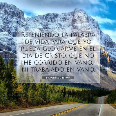 Picture 07 - Filipenses 2:16 RVA - Reteniendo la palabra de vida para que yo pueda - Bible Verse Picture