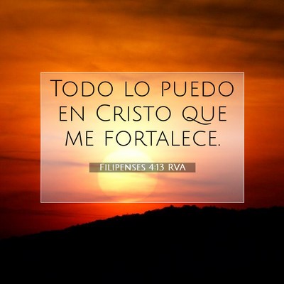Picture 07 - Filipenses 4:13 RVA - Todo lo puedo en Cristo que me - Bible Verse Picture