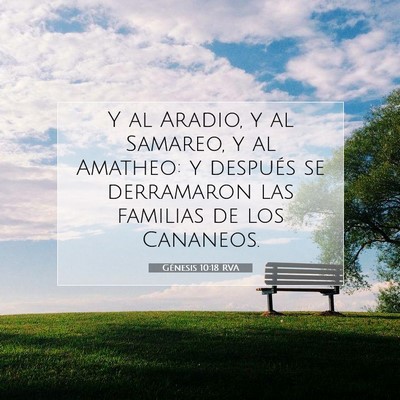 Picture 07 - Génesis 10:18 RVA - Y al Aradio, y al Samareo, y al Amatheo: y - Bible Verse Picture