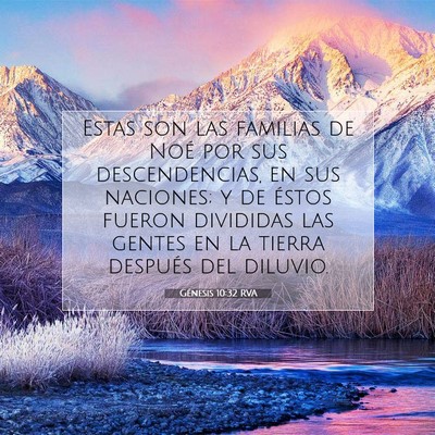 Picture 07 - Génesis 10:32 RVA - Estas son las familias de Noé por sus - Bible Verse Picture