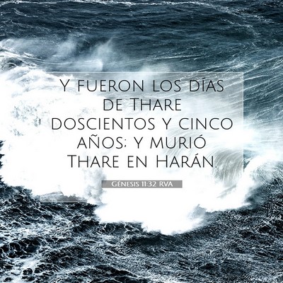 Picture 07 - Génesis 11:32 RVA - Y fueron los días de Thare doscientos y cinco - Bible Verse Picture