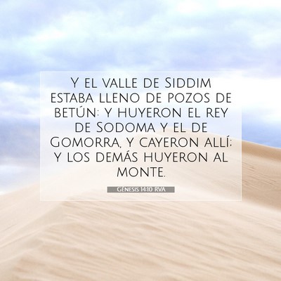 Picture 07 - Génesis 14:10 RVA - Y el valle de Siddim estaba lleno de pozos de - Bible Verse Picture