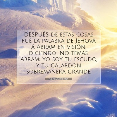 Picture 07 - Génesis 15:1 RVA - DESPUÉS de estas cosas fué la palabra de - Bible Verse Picture