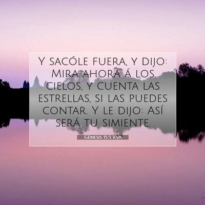 Picture 07 - Génesis 15:5 RVA - Y sacóle fuera, y dijo: Mira ahora á los - Bible Verse Picture