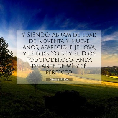 Picture 07 - Génesis 17:1 RVA - Y SIENDO Abram de edad de noventa y nueve años, - Bible Verse Picture