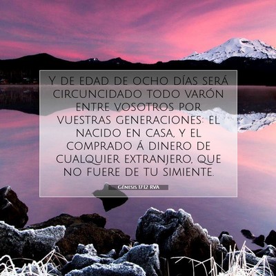 Picture 07 - Génesis 17:12 RVA - Y de edad de ocho días será circuncidado todo - Bible Verse Picture