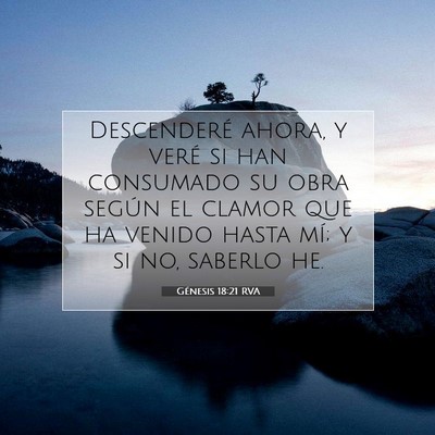 Picture 07 - Génesis 18:21 RVA - Descenderé ahora, y veré si han consumado su - Bible Verse Picture