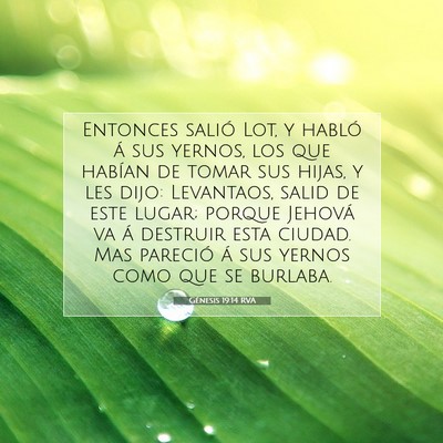Picture 07 - Génesis 19:14 RVA - Entonces salió Lot, y habló á sus yernos, los - Bible Verse Picture