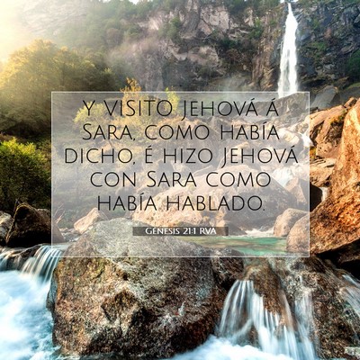 Picture 07 - Génesis 21:1 RVA - Y VISITO Jehová á Sara, como había dicho, é - Bible Verse Picture