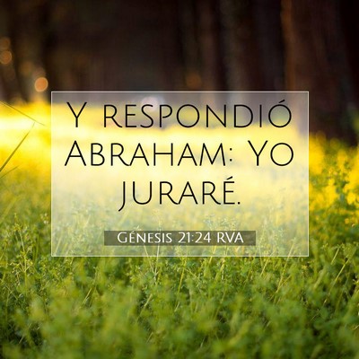 Picture 07 - Génesis 21:24 RVA - Y respondió Abraham: Yo - Bible Verse Picture