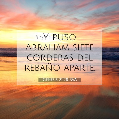 Picture 07 - Génesis 21:28 RVA - Y puso Abraham siete corderas del rebaño - Bible Verse Picture