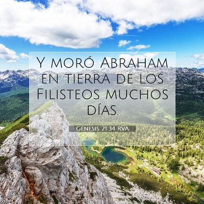 Picture 07 - Génesis 21:34 RVA - Y moró Abraham en tierra de los Filisteos muchos - Bible Verse Picture