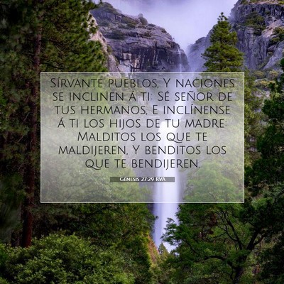 Picture 07 - Génesis 27:29 RVA - Sírvante pueblos, Y naciones se inclinen á ti: - Bible Verse Picture