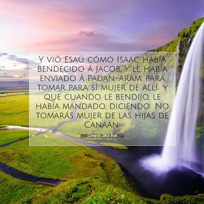 Picture 07 - Génesis 28:6 RVA - Y vió Esaú cómo Isaac había bendecido á - Bible Verse Picture