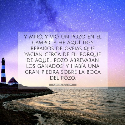 Picture 07 - Génesis 29:2 RVA - Y miró, y vió un pozo en el campo: y he aquí - Bible Verse Picture