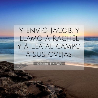 Picture 07 - Génesis 31:4 RVA - Y envió Jacob, y llamó á Rachêl y á Lea al - Bible Verse Picture
