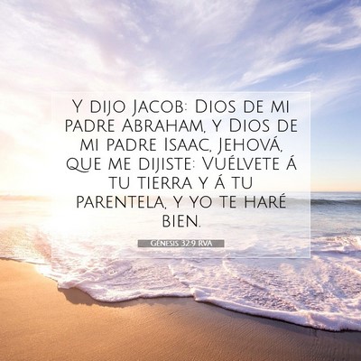 Picture 07 - Génesis 32:9 RVA - Y dijo Jacob: Dios de mi padre Abraham, y Dios de - Bible Verse Picture