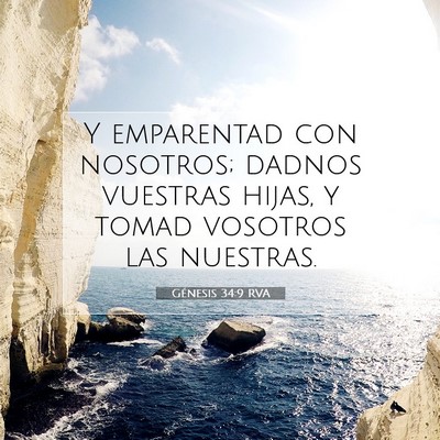 Picture 07 - Génesis 34:9 RVA - Y emparentad con nosotros; dadnos vuestras hijas, - Bible Verse Picture