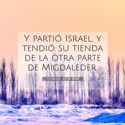 Picture 07 - Génesis 35:21 RVA - Y partió Israel, y tendió su tienda de la otra - Bible Verse Picture