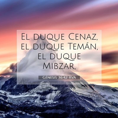 Picture 07 - Génesis 36:42 RVA - El duque Cenaz, el duque Temán, el duque - Bible Verse Picture