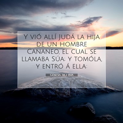 Picture 07 - Génesis 38:2 RVA - Y vió allí Judá la hija de un hombre Cananeo, - Bible Verse Picture