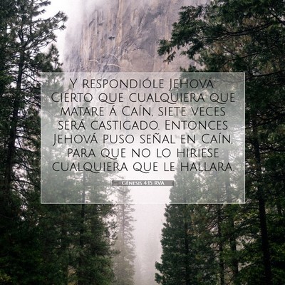 Picture 07 - Génesis 4:15 RVA - Y respondióle Jehová: Cierto que cualquiera que - Bible Verse Picture
