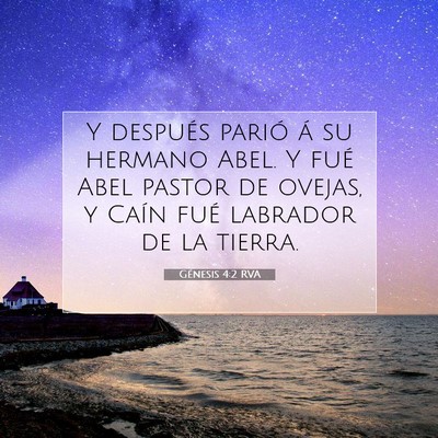 Picture 07 - Génesis 4:2 RVA - Y después parió á su hermano Abel. Y fué Abel - Bible Verse Picture