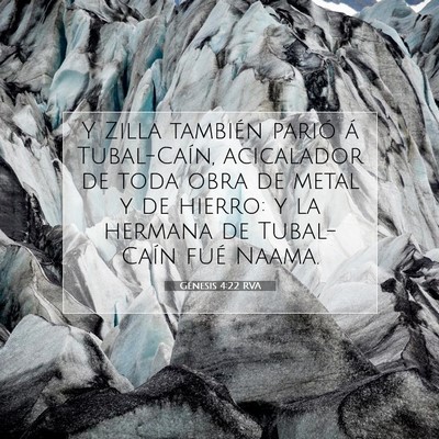 Picture 07 - Génesis 4:22 RVA - Y Zilla también parió á Tubal-Caín, - Bible Verse Picture