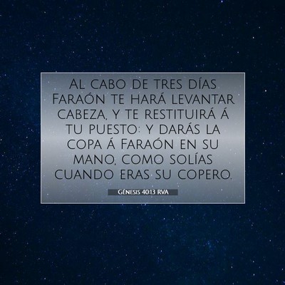 Picture 07 - Génesis 40:13 RVA - Al cabo de tres días Faraón te hará levantar - Bible Verse Picture