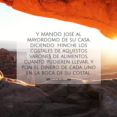 Picture 07 - Génesis 44:1 RVA - Y MANDO José al mayordomo de su casa, diciendo: - Bible Verse Picture