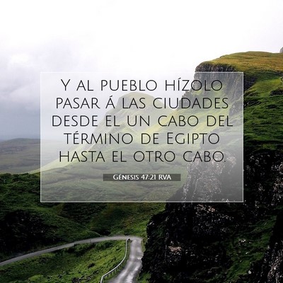 Picture 07 - Génesis 47:21 RVA - Y al pueblo hízolo pasar á las ciudades desde - Bible Verse Picture