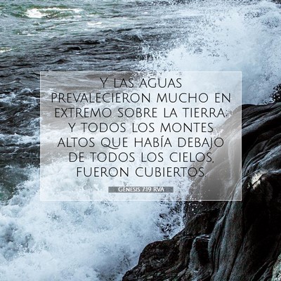 Picture 07 - Génesis 7:19 RVA - Y las aguas prevalecieron mucho en extremo sobre - Bible Verse Picture
