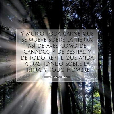 Picture 07 - Génesis 7:21 RVA - Y murió toda carne que se mueve sobre la tierra, - Bible Verse Picture