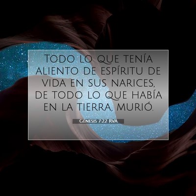 Picture 07 - Génesis 7:22 RVA - Todo lo que tenía aliento de espíritu de vida - Bible Verse Picture