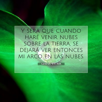 Picture 07 - Génesis 9:14 RVA - Y será que cuando haré venir nubes sobre la - Bible Verse Picture