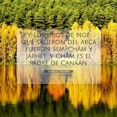 Picture 07 - Génesis 9:18 RVA - Y los hijos de Noé que salieron del arca fueron - Bible Verse Picture