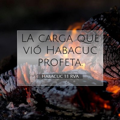 Picture 07 - Habacuc 1:1 RVA - LA carga que vió Habacuc - Bible Verse Picture