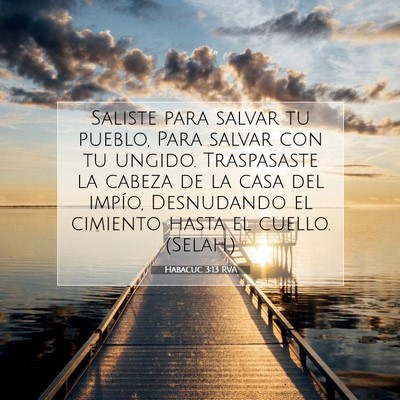 Picture 07 - Habacuc 3:13 RVA - Saliste para salvar tu pueblo, Para salvar con tu - Bible Verse Picture