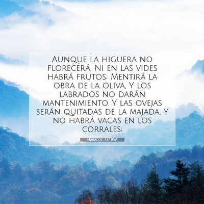 Picture 07 - Habacuc 3:17 RVA - Aunque la higuera no florecerá, Ni en las vides - Bible Verse Picture