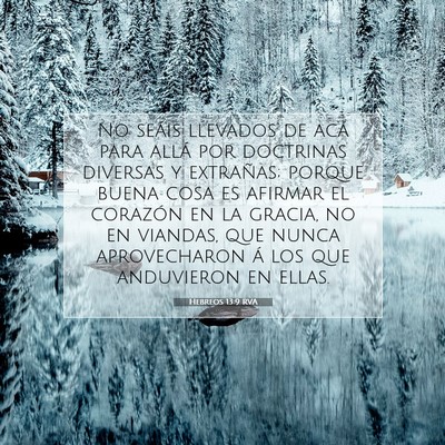 Picture 07 - Hebreos 13:9 RVA - No seáis llevados de acá para allá por - Bible Verse Picture
