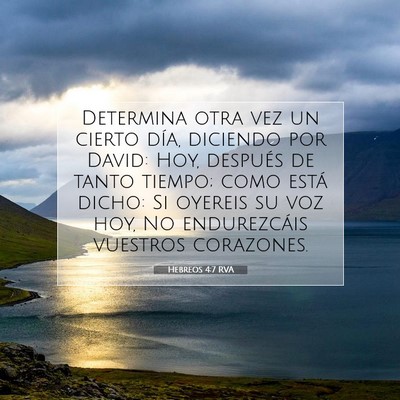 Picture 07 - Hebreos 4:7 RVA - Determina otra vez un cierto día, diciendo por - Bible Verse Picture