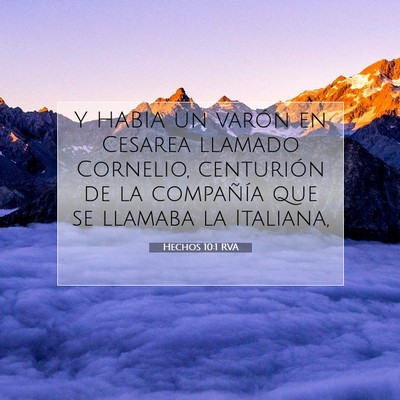 Picture 07 - Hechos 10:1 RVA - Y HABIA un varón en Cesarea llamado Cornelio, - Bible Verse Picture