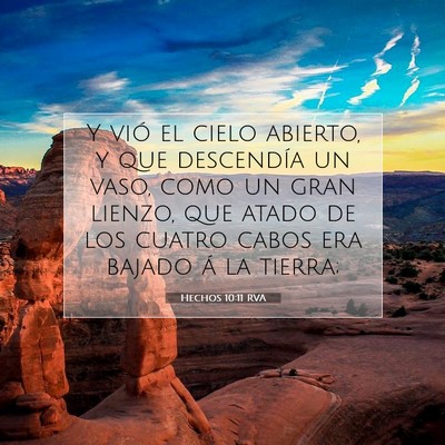 Picture 07 - Hechos 10:11 RVA - Y vió el cielo abierto, y que descendía un - Bible Verse Picture