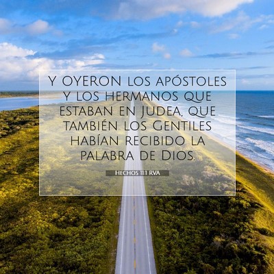 Picture 07 - Hechos 11:1 RVA - Y OYERON los apóstoles y los hermanos que - Bible Verse Picture
